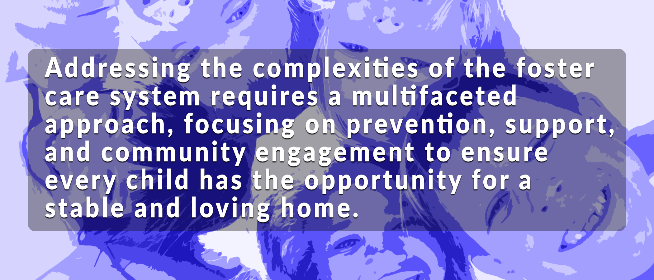 The Complexities of the Foster System